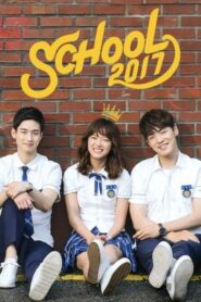 School 2017 (Season 1) Download Web-dl [Hindi & Korean] Dual Audio | 480p 720p 1080p