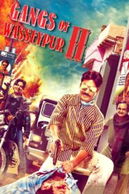Gangs of Wasseypur – Part 2 (2012) Bluray Hindi Full Movie | 480p 720p 1080p