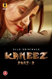 Kaneez (Part 2) 2021 S01 Hindi Ullu Originals Complete Web Series HDRip 300MB Download