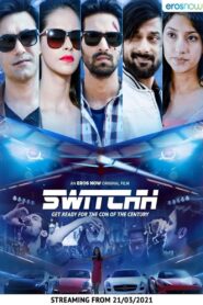 Switchh (2021) Hindi WEB-DL Full Movie | 480p 720p 1080p