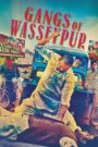 Gangs of Wasseypur – Part 1 (2012) Bluray Hindi Full Movie | 480p 720p 1080p