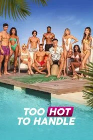 Too Hot to Handle (Season 1 – 3) Download WEB-DL Dual Audio [Hindi & English] | 480p 720p