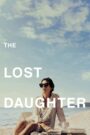 The Lost Daughter (2021) WEB-DL Dual Audio [Hindi DD5.1 & English] 480p 720p 1080p | Full Movie