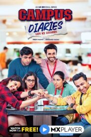 Campus Diaries (Season 1) WEB-DL Hindi Complete MX Original Webseries | 480p 720p 1080p