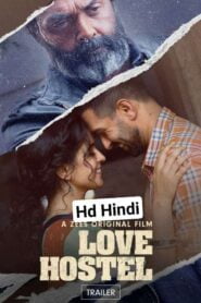 Love Hostel (2022) Download Web-dl Hindi Full Movie | 480p 720p 1080p