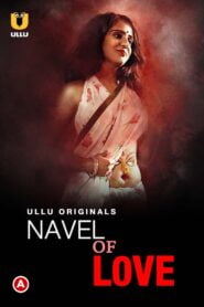 Navel Of Love (2022) S01 Hindi Ullu Originals WEB Series – Cinemaflix