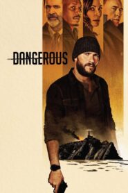 Dangerous (2021) Download Web-dl [Hindi & English] Dual Audio | 480p 720p 1080p