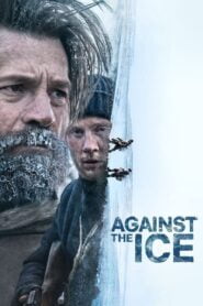 Against the Ice (2022) Download Web-dl [Hindi & English] Dual Audio | 480p 720p,1080p