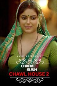 Charmsukh: Chawl House (Season 2) Download Web-dl Hindi ULLU Originals WEB Series 720p