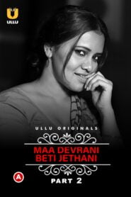 Charmsukh: Maa Devrani Beti Jethani (2022) Download S01 Hindi ULLU WEB Series 720p ~ Cinemaflix