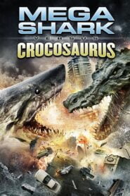 Mega Shark vs. Crocosaurus (2010) Download BluRay [Hindi & English] Dual Audio | 480p 720p