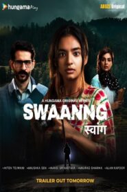 Swaanng (Season 1) Download Hindi Hungama Series Complete | 480p 720p 1080p