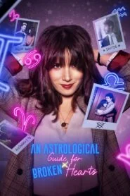 An Astrological Guide for Broken Hearts (Season 1-2) Download Web-dl Complete [Hindi & English] Dual Audio | 480p 720p 1080p