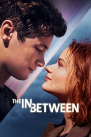 The In Between (2022) Download Web-dl [Hindi & English] Dual Audio | 480p 720p 1080p