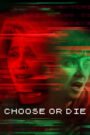 Choose or Die (2022) Download Web-dl [Hindi & English] Dual Audio | 480p 720p 1080p