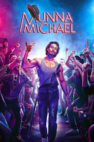 Munna Michael (2017) Hindi Full Movie Download | WEB-DL 480p 720p 1080p