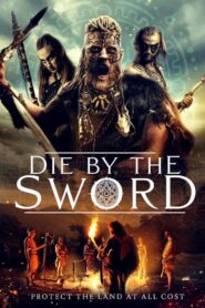 Die by the Sword (2020) Download Web-dl [Hindi & English] Dual Audio | 480p 720p 1080p