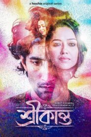 Srikanto (Season 1) Download Web-dl [Bengali & Hindi Dubbed ORG] Complete All Episodes | 480p 720p 1080p