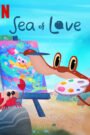 Sea of Love (Season 1) Download WEB-DL [Hindi & Emglish] Dual Audio Complete | 480p 720p 1080p