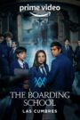 The Boarding School: Las Cumbres (Season 1) Download WEB-DL [Hindi & English] Dual Audio Complete All Episodes | 480p 720p 1080p
