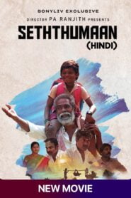 Seththumaan (2022) Download WEB-DL Hindi ORG Dubbed Movie | 480p 720p 1080p