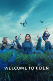 Welcome to Eden (Season 1) Download WEB-DL [English & Spanish] Dual Audio Complete All Episodes | 480p 720p