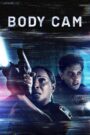 Body Cam (2020) Download WEB-DL [Hindi & English] Dual Audio Movie | 480p 720p 1080p